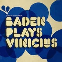 Baden Plays Vinícius