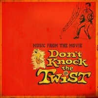 Music from the Movie Don't Knock the Twist