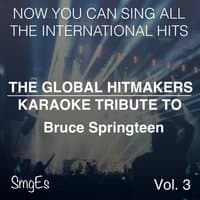 The Global  HitMakers: Bruce Springsteen, Vol. 3