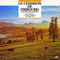 La Chanson de Fribourg, Vol. 2