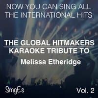 The Global HitMakers: Melissa Etheridge Vol. 2