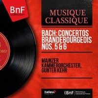 Bach: Concertos brandebourgeois Nos. 5 & 6