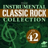 The Intrumental Classic Rock Collection, Vol. 42