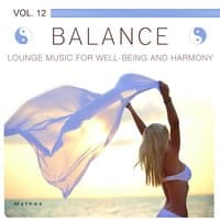 Balance (Lounge Music for Well-Being and Harmony), Vol. 12