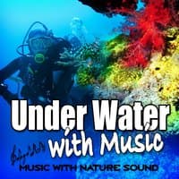 Under Water with Music