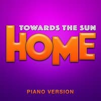 Towards the Sun (From "Home")