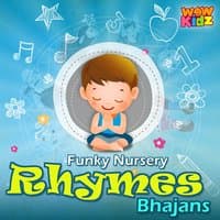 Funky Nursery Rhymes Bhajans