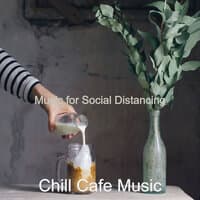 Music for Social Distancing