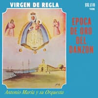 Época De Oro Del Danzón (Virgen De Regla)