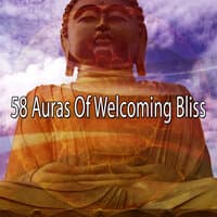 58 Auras Of Welcoming Bliss