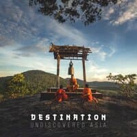 Destination: Undiscovered Asia