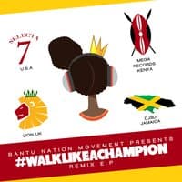 Walk Like a Champion