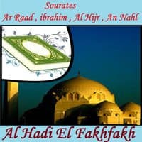 Sourates Ar Raad , ibrahim , Al Hijr , An Nahl