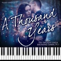 A Thousand Years (From "The Twilight Saga: Breaking Dawn, Pt. 1")