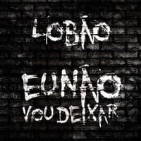 Eu Não Vou Deixar - Single