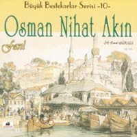 Osman Nihat Akın - Fasıl - Büyük Bestekarlar Serisi 10