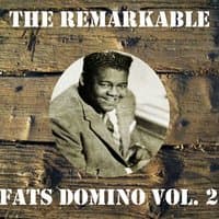 The Remarkable Fats Domino, Vol. 2