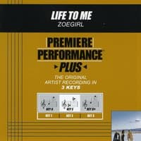 Life To Me (Key-G-Premiere Performance Plus w/o Background Vocals)