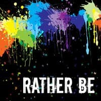 Rather Be