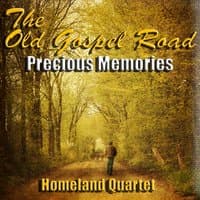 The Old Gospel Road - Precious Memories