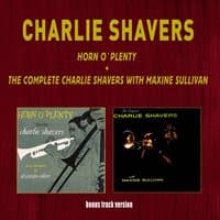 Horn O' Plenty + the Complete Charlie Shavers with Maxine Sullivan