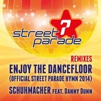 Enjoy the Dancefloor (Official Street Parade Hymn 2014)