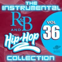 The Instrumental R&B and Hip-Hop Collection, Vol. 36