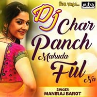 DJ Char Panch Mahuda Ful Na