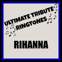 Ultimate Rihanna Tones #1