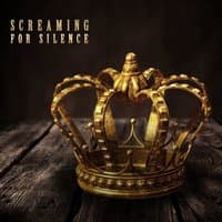 Screaming for Silence