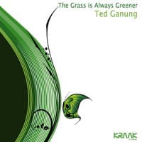 The Grass is Always Greener