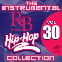 The Instrumental R&B and Hip-Hop Collection, Vol. 30