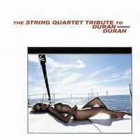 The String Quartet Tribute to Duran Duran