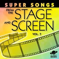 Super Songs from the Stage and Screen, Vol. 7