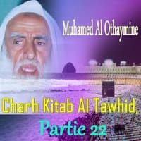 Charh Kitab Al Tawhid, Partie 22