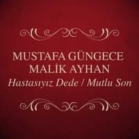 Hastasıyız Dede