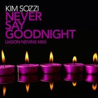 Never Say Goodnight