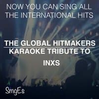 The Global HitMakers: INXS