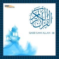 Al Quran Ul Hakim - Qadd Sami Allah 28