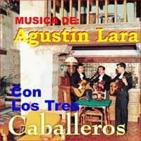 Música de Agustín Lará Con los Tres Caballeros