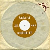 Sacks Of Squirrels - EP