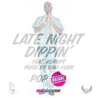 Late Night Dippin' - Single