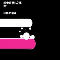 Robot in Love