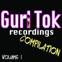 Gurl Tok Compilation, Vol. 1