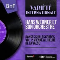 Danses sur les cordes, vol. 2. Vienne à l'heure de la valse