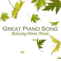 Great Piano Songs - Relaxing Piano Music