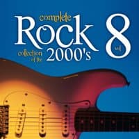 Complete Rock Collection of the 2000's, Vol. 8