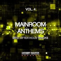 Mainroom Anthems, Vol. 4