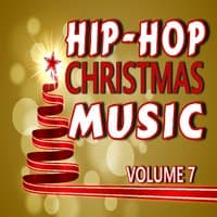 Hip Hop Christmas Music, Vol. 7