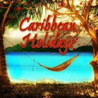 Caribbean Holidays (Music with Nature Sounds)